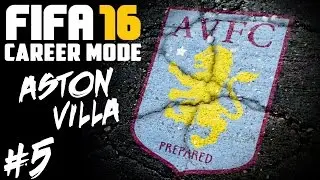 FIFA 16: Aston Villa Career Mode - S01E05 - WEST MIDLANDS DERBY