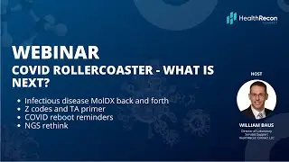 COVID Rollercoaster - What is next? l A HealthRecon Connect Webinar