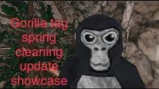 Gorilla tag spring cleaning update showcase