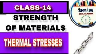STRENGTH OF MATERIALS CLASS-14|| THERMAL STRESSES #sscje #rrbje  #somclasses| #ecet #gate #aecivil