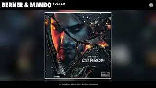 Berner & Mando - F*ck Em (Official Audio)