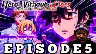 Hero Without a Class: Who Even Needs Skills?! Episode 5 Reaction | Sword God Cup
