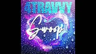 Esl 4travvy-SWOOP (AUDIO)