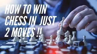 How To Win Chess in Just 2 Moves ! - Fastest Checkmate (1 Minute Video)