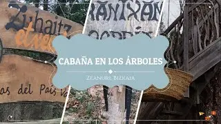 Cabaña en los Árboles. Zuhaitz Etxeak en Zeanuri, Bizkaia