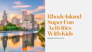 18 SUPER FUN THINGS TO DO IN RHODE ISLAND WITH KIDS