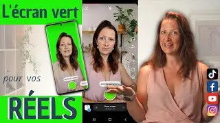 Utiliser l'&eacute;cran VERT pour vos R&Eacute;ELS