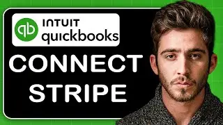 How To Connect Stripe With QuickBooks 2024