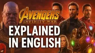 Avengers: Infinity War (2018) Full Movie Explained in English | Marvel Story Breakdown