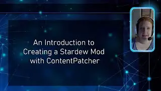 Stardew Valley Mod Creation: An Introduction