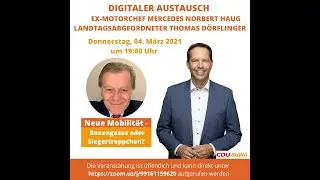 Digitaler Austausch mit Ex-Motorchef Mercedes NORBERT HAUG und THOMAS D&Ouml;RFLINGER MdL