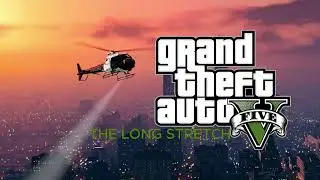 builprime  - grand theft auto V the long stretch audio MUSIC 4K