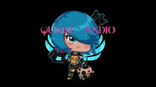 NyxGirlPower QUAKE RADIO 😄😄