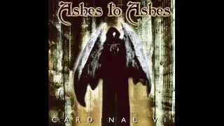 Ashes to Ashes - Dualism // 06 - Cardinal VII (2002, Doom/Symphonic Metal)