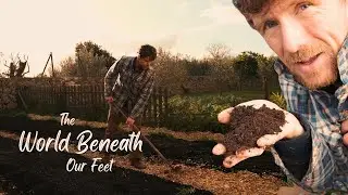 Gardening Living Soil: A World Beneath Our Feet | NO-DIG | Plant Health | Soil Microbiology 