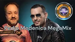 Pedja Medenica MegaMix 2026 by Dj Sergio K