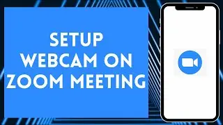 How to Setup Webcam in Zoom Meeting 2024 | Webcam Setup in Zoom Meeting