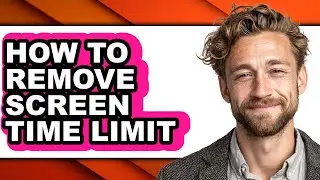 How to Remove Screen Time Limit (updated)