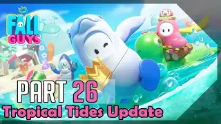 Fall Guys (Tropical Tides) &ndash; 100% Walkthrough #26 - Anniversary Party