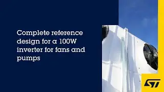 Complete reference design for 100W inverter for fans and pumps
