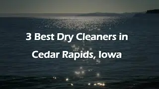 3 Best Dry Cleaners in Cedar Rapids, Iowa | Dry Cleaning Services