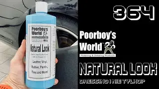 364 POOR BOY'S WORLD - Natural Look | matowy dressing, czy tylko do kokpitu? | Recenzja #detailing
