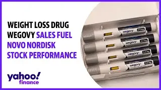 Weight loss drug Wegovy sales fuel Novo Nordisk stock performance