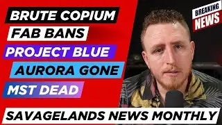Savage Lands News Monthly: FAB Bans, Brute Copium & Project Blue Revealed!