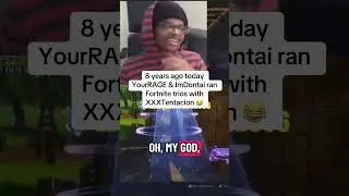 8 years ago today #YourRAGE & #ImDontai ran #Fortnite trios with #XXXTentacion 😂