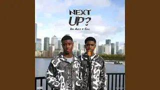 Next Up - S3-E47, Pt.2
