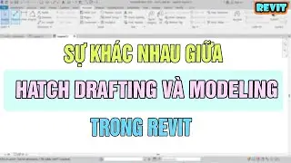 NVT Grab | SỰ KH&Aacute;C NHAU GIỮA HATCH DRAFTING V&Agrave; MODELING TRONG REVIT