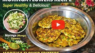 MORINGA flowers recipe //Munga phula bhaja//SUPER  Healthy and Delicious food