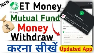 How to withdrawal mutual fund money in et money app | Money Redeem process Updated app| New Video