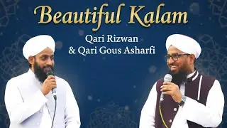 Beatiful Kalam Qari Rizwan Khan  & Qari Gous Ashrafi