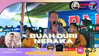 RAJAWALI MUSIC - TERBARU - BUAH DURI NERAKA - LIVE LUBUK KETEPENG - dr. H. HELMI & dr. YOLANDA