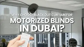 Why Choose our motorized blinds in dubai?