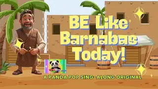 Be Like Barnabas Today Christian Kids Song Helping Others Can&rsquo;t Be Beat Happy Bible Song About Love