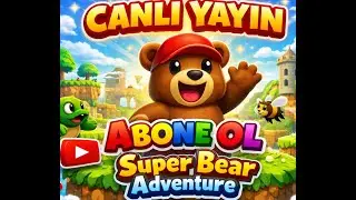 SUPER BEAR ADVANTURE OYNUYORUZ