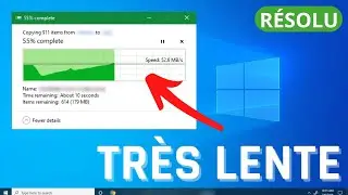 Vitesse de transfert de fichiers tr&egrave;s lente sur Windows 10/11