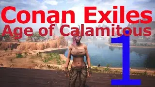 The Legend Begins | Episode 1 Conan Exiles Age of Calamitous
