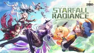 ToF: Starfall Radiance 4.7 full gameplay