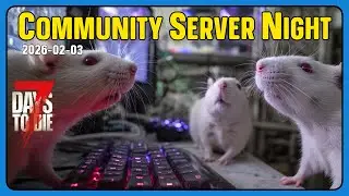 PGz Community Server - LIVE - 7DTD v2.5 - TheLabRats Unite