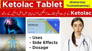 Ketolac Tablet| ketorolac Tromethamine Tablet| Best Painkiller| Uses| Dose | Side Effect |Precaution