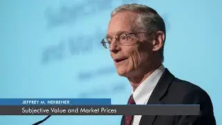 Subjective Value and Market Prices | Jeffrey M. Herbener