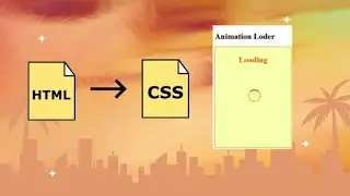 How to Make a Simple Loader Animation Using HTML & CSS