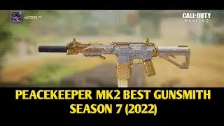Peacekeeper mk2 gunsmith cod mobile | Peacekeeper best gunsmith season 7 2022