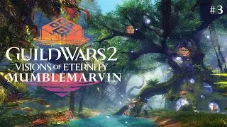 Guild Wars 2 - Part 3 - Visions of Eternity