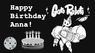 Happy Birthday Anna! - Gato Roboto Hidden Easter Egg