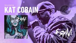 Esham 😼Kat Cobain (2020)