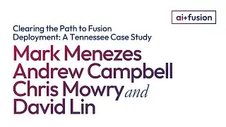 Panel: Clearing the Path to Fusion Deployment: A Tennessee Case Study